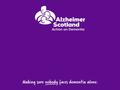 Scotlands Dementia Strategy & Alzheimer Scotlands Strategy Elaine Hunter, AHP