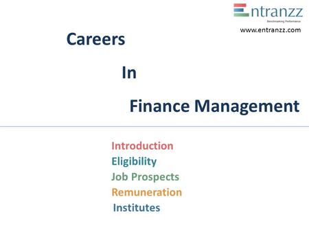Careers In Finance Management Introduction Eligibility Job Prospects Remuneration Institutes www.entranzz.com.