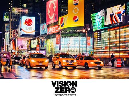 VISION ZERO: Causes of Fatal Crashes VISION ZERO: Working Together to Reach This Goal Education EnforcementEngineering.