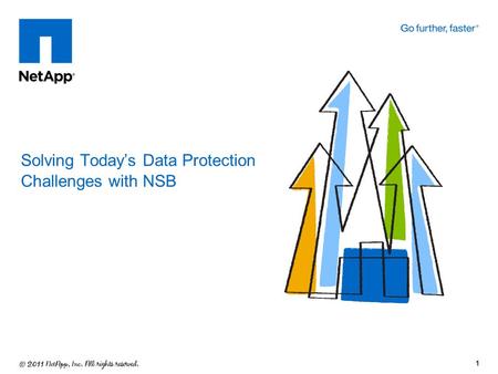 Solving Today’s Data Protection Challenges with NSB 1.