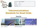 Jeju, 13 – 16 May 2013Standards for Shared ICT Telecommunications Standards for Smart Grids David Su National Institute of Standards and Technology Document.