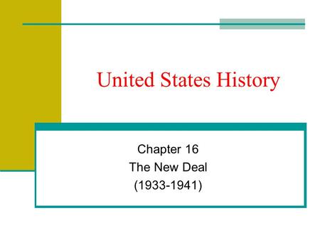United States History Chapter 16 The New Deal (1933-1941)