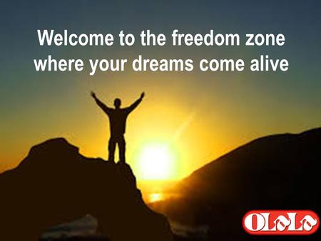Welcome to the freedom zone where your dreams come alive.