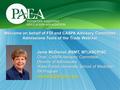 Janie McDaniel, BSMT, MT(ASCP)SC Chair, CASPA Advisory Committee Director of Admissions Wake Forest University School of Medicine PA Program
