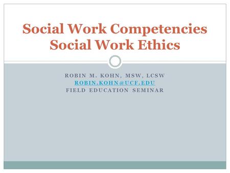 Social Work Competencies Social Work Ethics