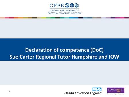 Declaration of competence (DoC) Sue Carter Regional Tutor Hampshire and IOW 0.