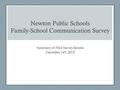 Newton Public Schools Family-School Communication Survey Summary of Pilot Survey Results December 14 th, 2015.