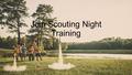 Join Scouting Night Training. Council, District, Unit Roles Expectations of Each Leading up to August 27 th The Day of August 27 th After August 27 th.