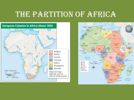 The Partition of Africa. Objectives Analyze the forces that shaped Africa. Explain why European contact with Africa increased during the 1800s. Understand.