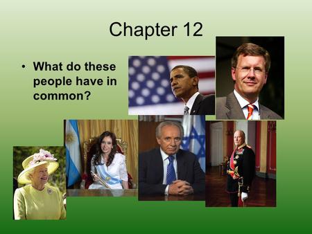 Chapter 12 What do these people have in common?. Article II Name 3 provisions in the Article that confused, intrigued, or caused you to have more questions.