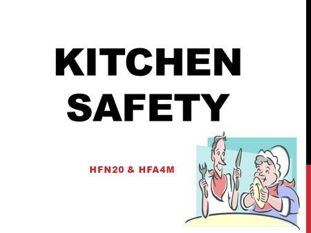 Kitchen Safety HFN20 & HFA4M.