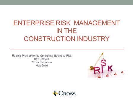 Enterprise Risk Management in the Construction Industry