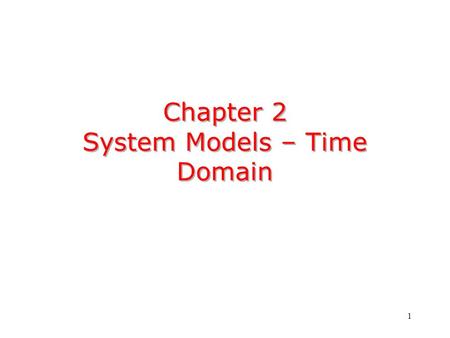 Chapter 2 System Models – Time Domain