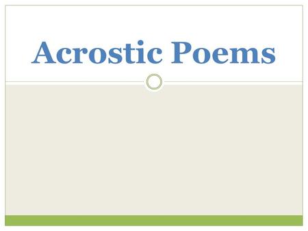 Acrostic Poems.