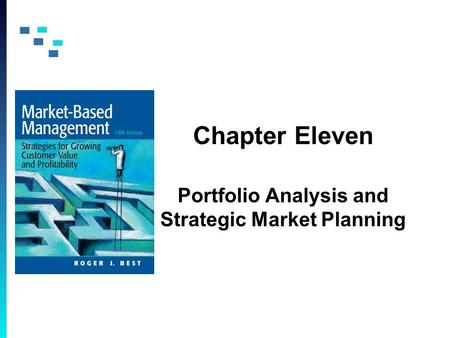 Chapter Eleven Portfolio Analysis and Strategic Market Planning.