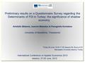 Preliminary results on a Questionnaire Survey regarding the Determinants of FDI in Turkey: the significance of shadow economy Aristidis Bitzenis, Ioannis.