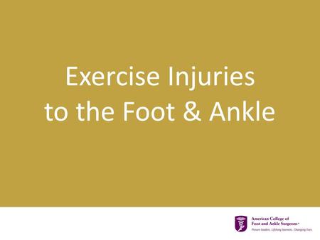Exercise Injuries to the Foot & Ankle. Where Do These Injuries Occur?  Toes  Forefoot (front of the foot)  Midfoot (middle of the foot)  Hindfoot.