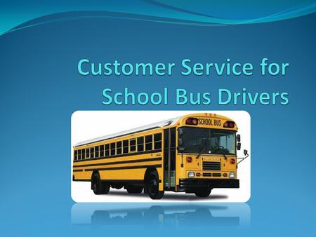 Customer Service for School Bus Drivers