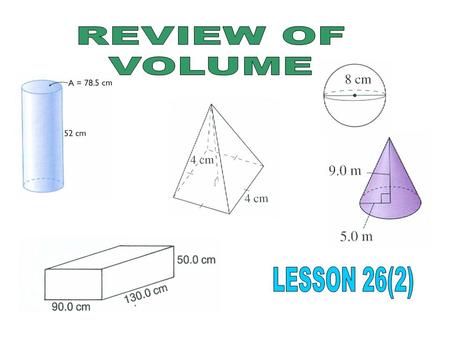 REVIEW OF VOLUME LESSON 26(2).
