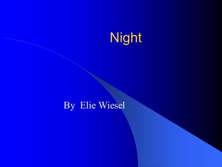 Night By Elie Wiesel. WORLD WAR II Genocide– The deliberate and systematic destruction of a racial, political, or cultural group. Holocaust—a thorough.