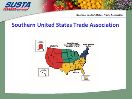 Southern United States Trade Association. Total U.S. Exports and Imports of Food and Agriculture Value in Millions U.S. Agricultural Trade Totals For.