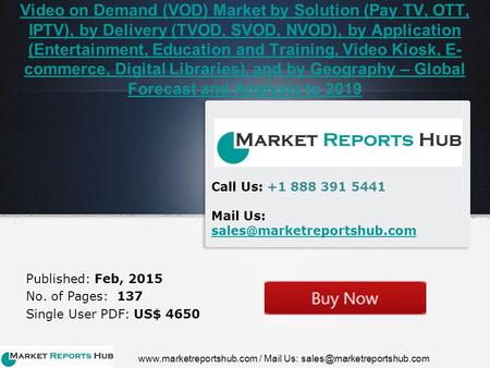 Video on Demand (VOD) Market by Solution (Pay TV, OTT, IPTV), by Delivery (TVOD, SVOD, NVOD), by Application (Entertainment, Education and Training, Video.