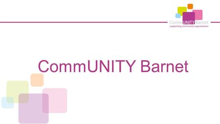 CommUNITY Barnet. Social Enterprise Toolkit Social Enterprise People define it differently but … it is widely understood as: An organisation that trades.