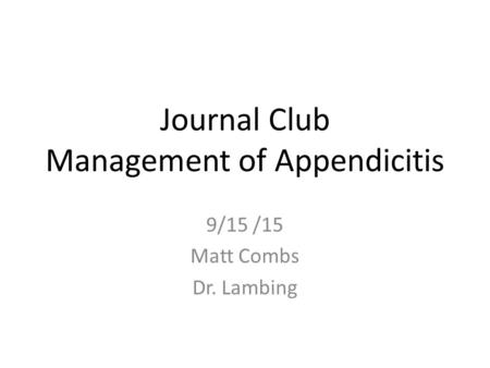 Journal Club Management of Appendicitis