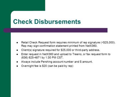 Check Disbursements Retail Check Request form requires minimum of rep signature (