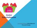Jester Entertainment Jumping CastlesJumping Castles : A Rich Blend of Fun and Fitness.
