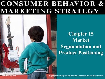 Chapter 15 Market Segmentation and Product Positioning