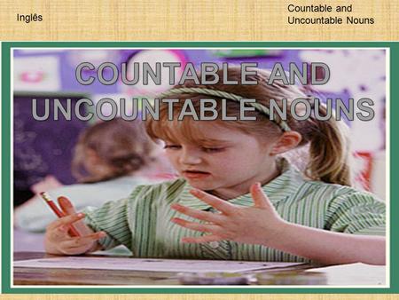 Inglês Countable and Uncountable Nouns. Inglês Countable and Uncountable Nouns Articles are a type of noun modifier that precedes a noun. There are two.