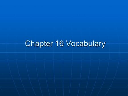 Chapter 16 Vocabulary. aetas aetatis aetatis feminine feminine period of life, life, age, an age, time period of life, life, age, an age, time Declension?