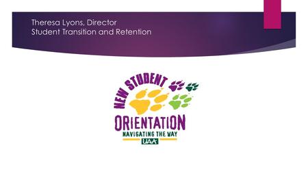 Theresa Lyons, Director Student Transition and Retention.