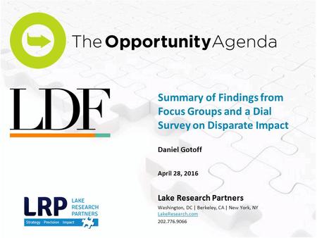 Daniel Gotoff April 28, 2016 Lake Research Partners Washington, DC | Berkeley, CA | New York, NY LakeResearch.com 202.776.9066 Summary of Findings from.