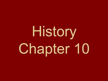 History Chapter 10. 1. What applied to the Northwest Ordinance of 1787?