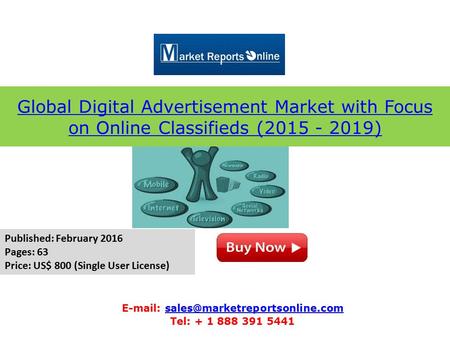 Global Digital Advertisement Market with Focus on Online Classifieds (2015 - 2019)   Tel: