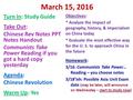 March 15, 2016 Turn In: Study Guide Take Out: Chinese Rev Notes PPT Notes Handout Communists Take Power Reading if you got a hard copy yesterday Agenda: