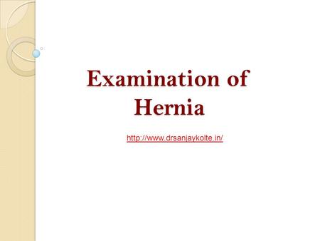 Examination of Hernia