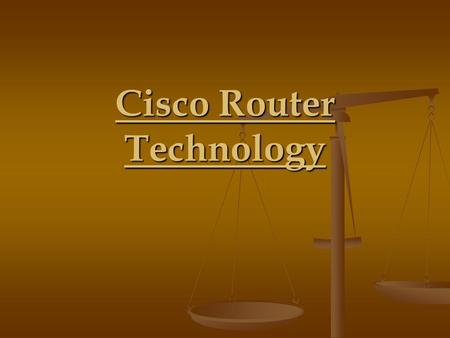 Cisco Router Technology. Overview Topics :- Overview of cisco Overview of cisco Introduction of Router Introduction of Router How Router Works How Router.