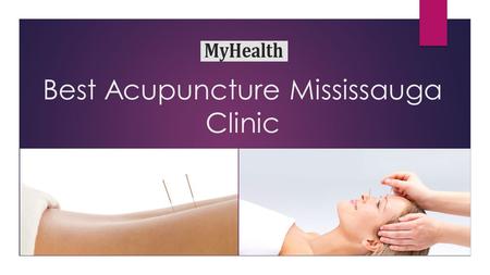 Best Acupuncture Mississauga Clinic. What is Acupuncture?  Acupuncture treatment involves small thin needles are inserted into various points in the.