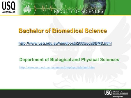 Bachelor of Biomedical Science   Department of Biological.