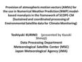 Provision of atmospheric motion vectors (AMVs) for the use in Numerical Weather Prediction (NWP) model- based reanalysis in the framework of SCOPE-CM (Sustained.