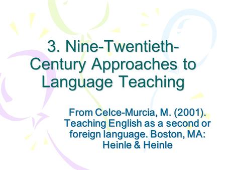 3. Nine-Twentieth-Century Approaches to Language Teaching