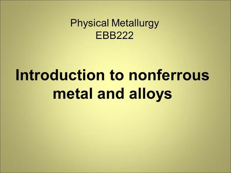 Introduction to nonferrous metal and alloys