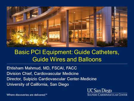 Basic PCI Equipment: Guide Catheters, Guide Wires and Balloons