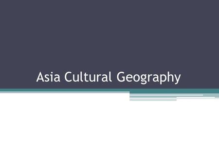 Asia Cultural Geography. 1. Some religions that are found in Asia are: A. BuddhismE. Shintoism B. HinduismF. Islam C. ConfucianismG. Christianity D. Taoism.