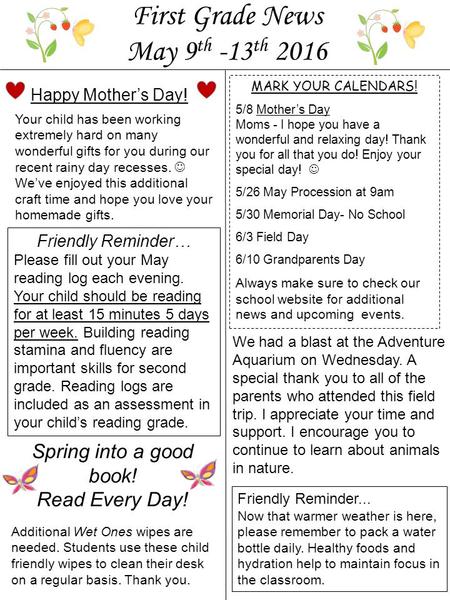 MARK YOUR CALENDARS! 5/8 Mother’s Day Moms - I hope you have a wonderful and relaxing day! Thank you for all that you do! Enjoy your special day! 5/26.