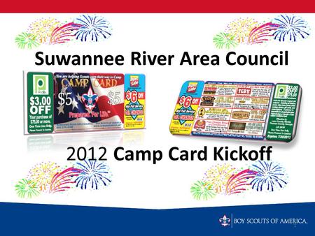 Suwannee River Area Council 1 2012 Camp Card Kickoff.