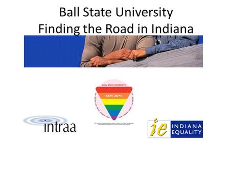 Ball State University Finding the Road in Indiana.